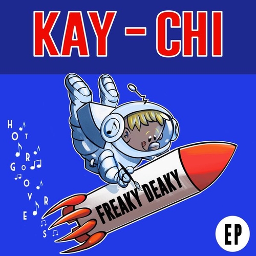 Kay-Chi - Freaky Deaky [HOTEP0030]